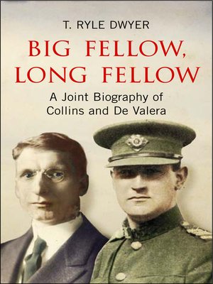 cover image of Big Fellow, Long Fellow. a Joint Biography of Collins and De Valera